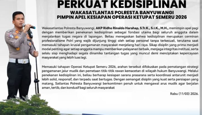 Wakasatlantas Polresta Banyuwangi Tekankan Disiplin Anggota Jelang Operasi Ketupat Semeru 2026