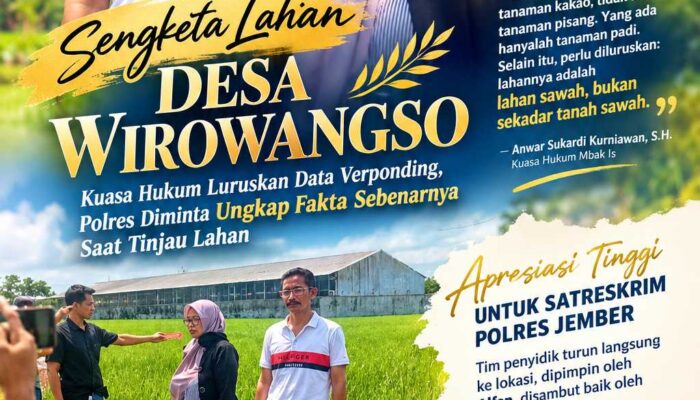 Sengketa Lahan Desa Wirowangso : Kuasa Hukum Luruskan Data Verponding, Polres Diminta Ungkap Fakta Sebenarnya Saat Tinjau Lahan